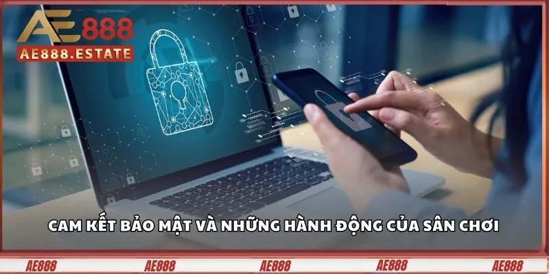 Chính Sách Bảo Mật Ae888 – Tường Lửa Bảo Vệ Giữa Thời Đại Số 1 Cam kết bảo mật và những hành động của sân chơi